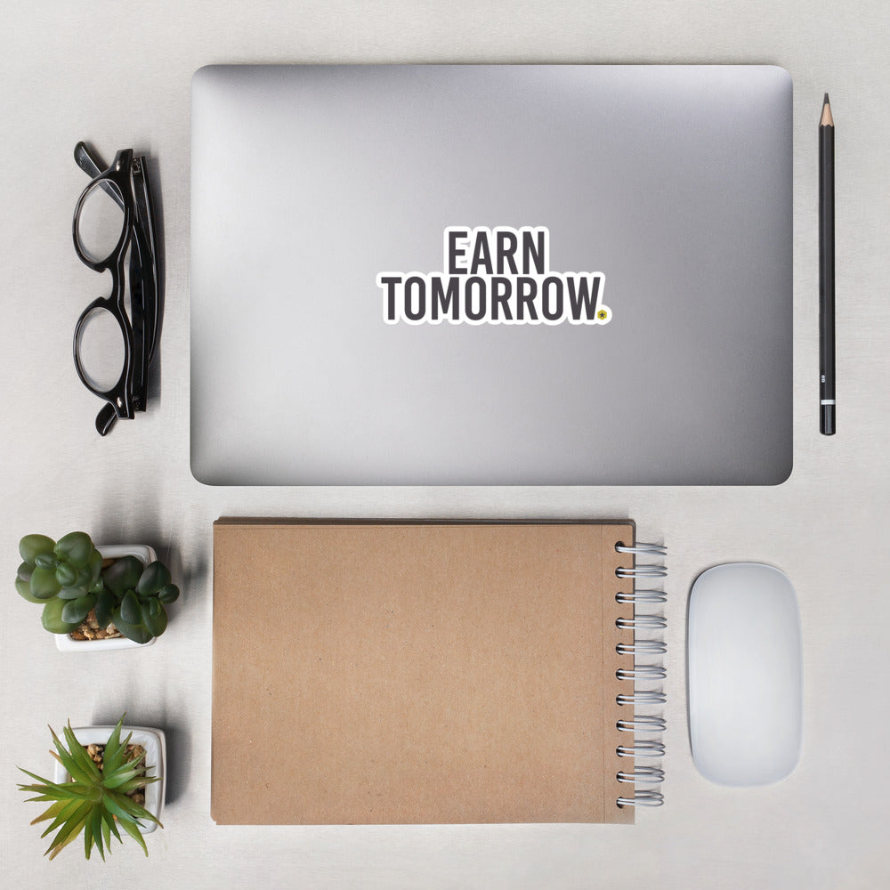 Earn Tomorrow stickers