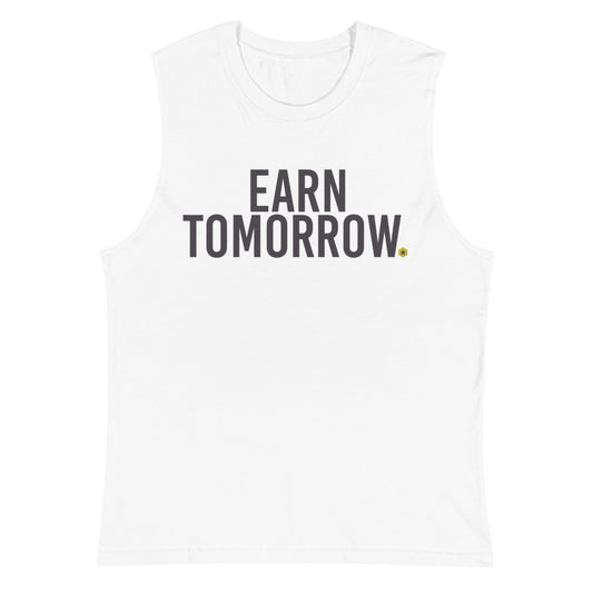 Earn Tomorrow tank