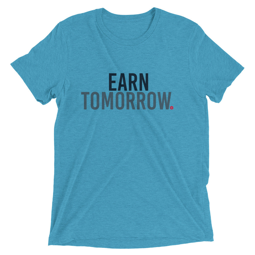 Earn Tomorrow t-shirt