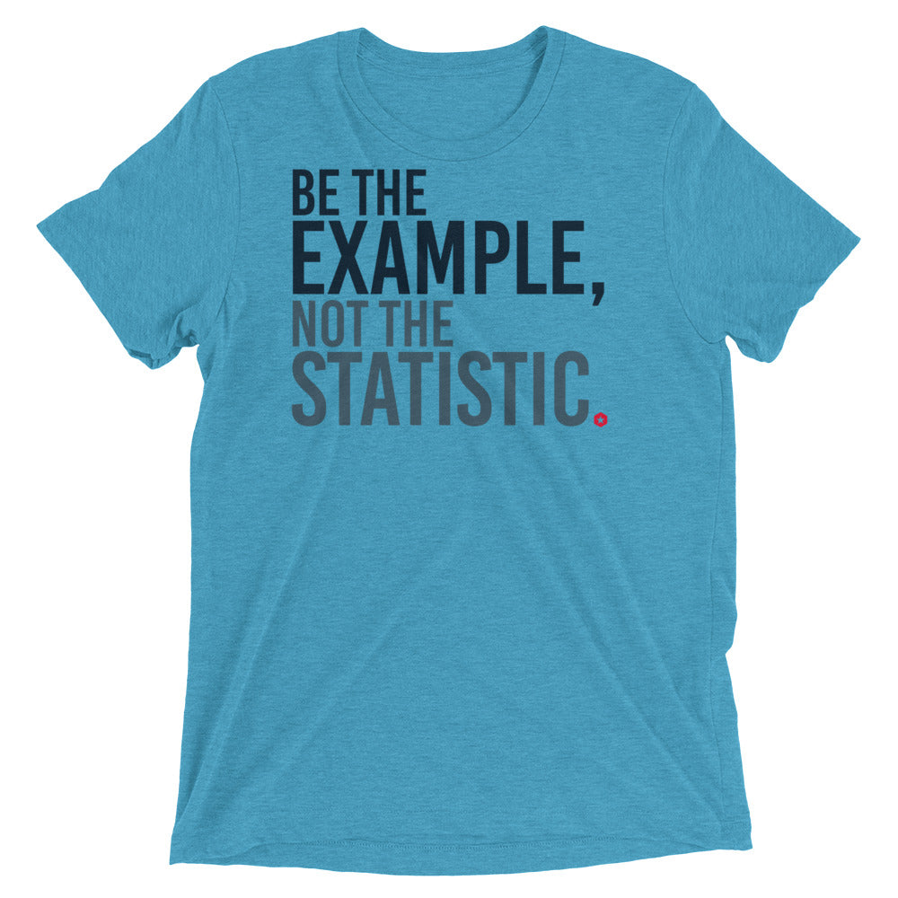 Be The Example t-shirt