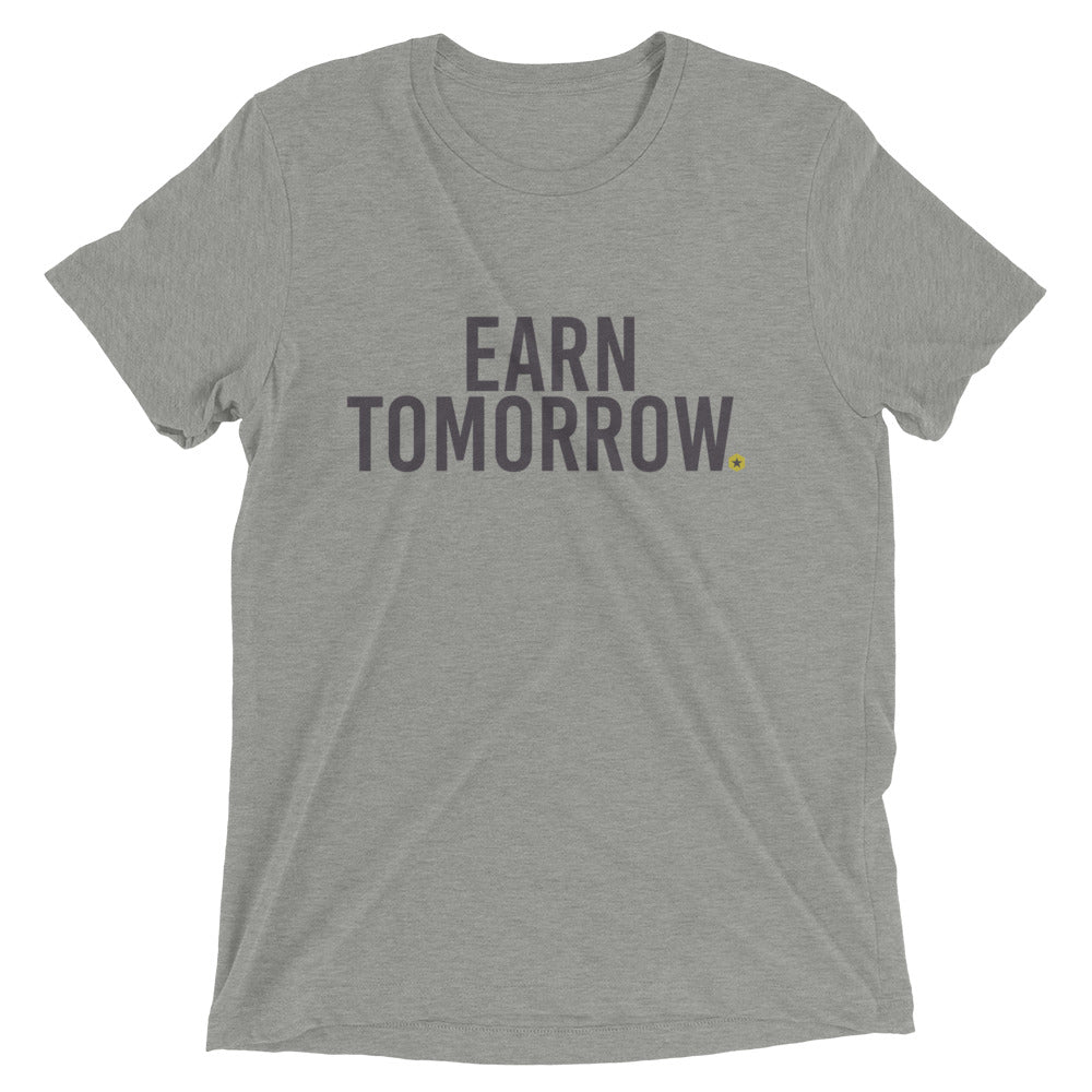 Earn Tomorrow t-shirt