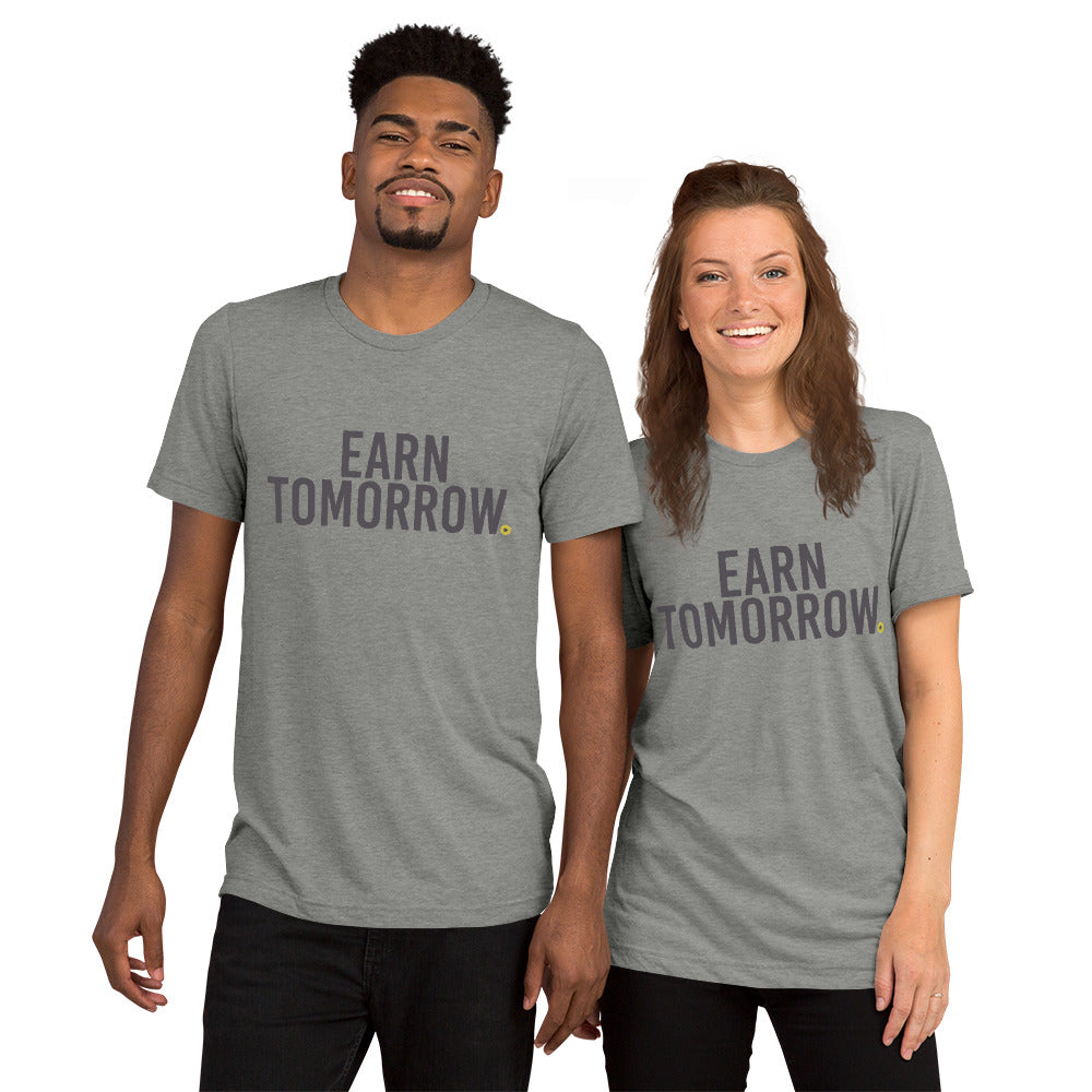 Earn Tomorrow t-shirt