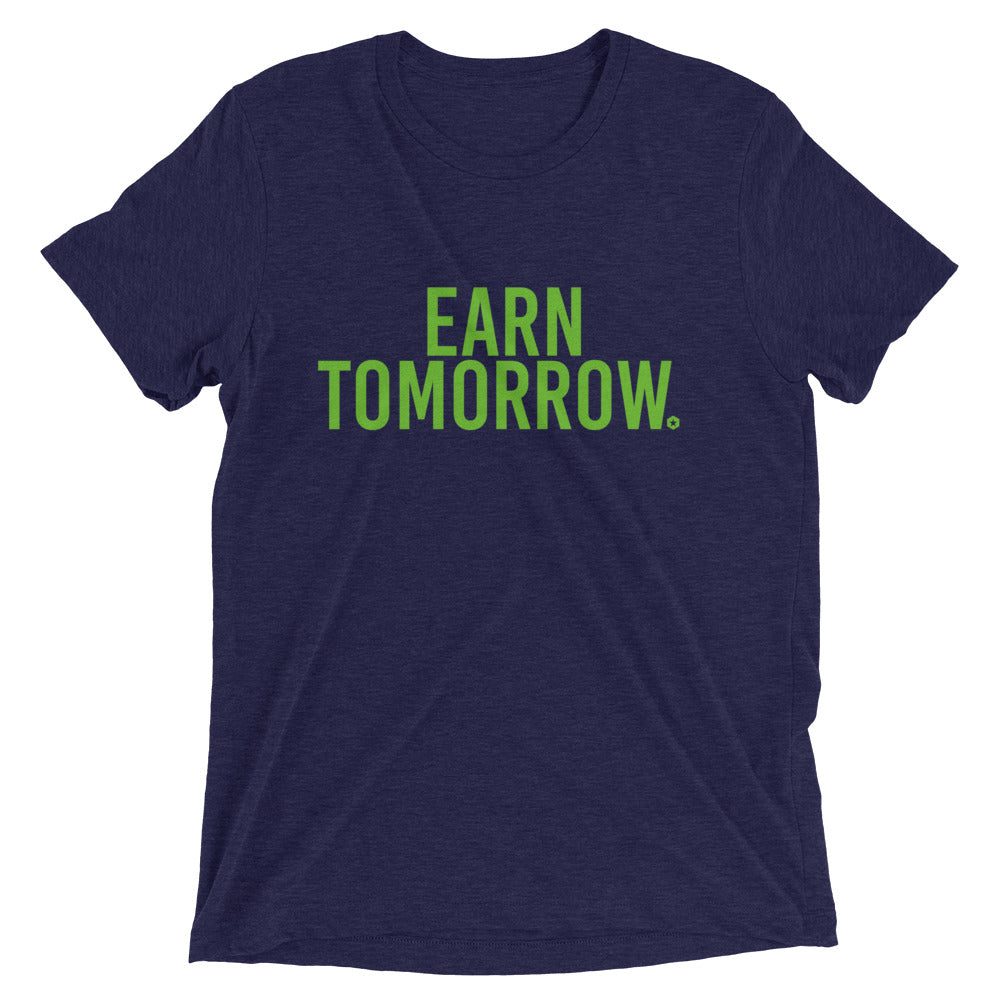 Earn Tomorrow t-shirt