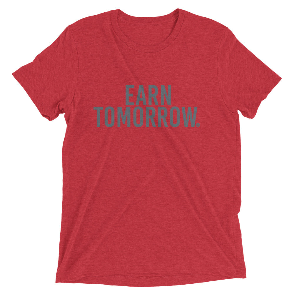 Earn Tomorrow t-shirt