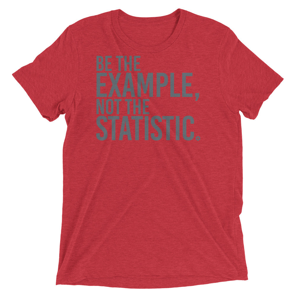 Be The Example t-shirt