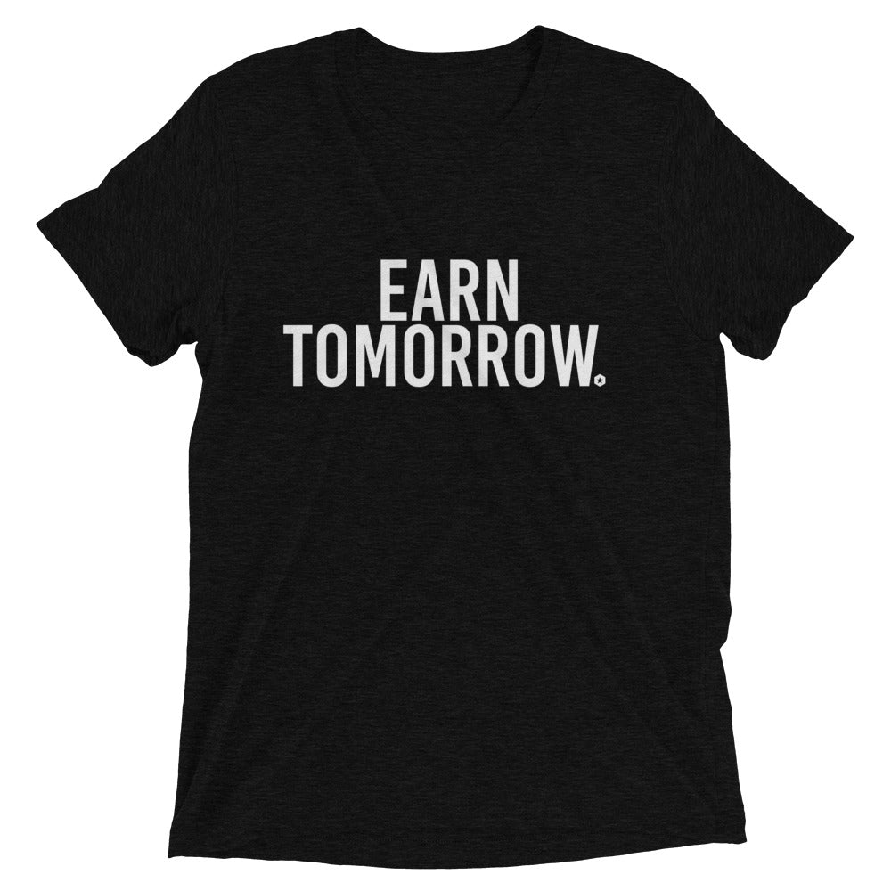Earn Tomorrow t-shirt