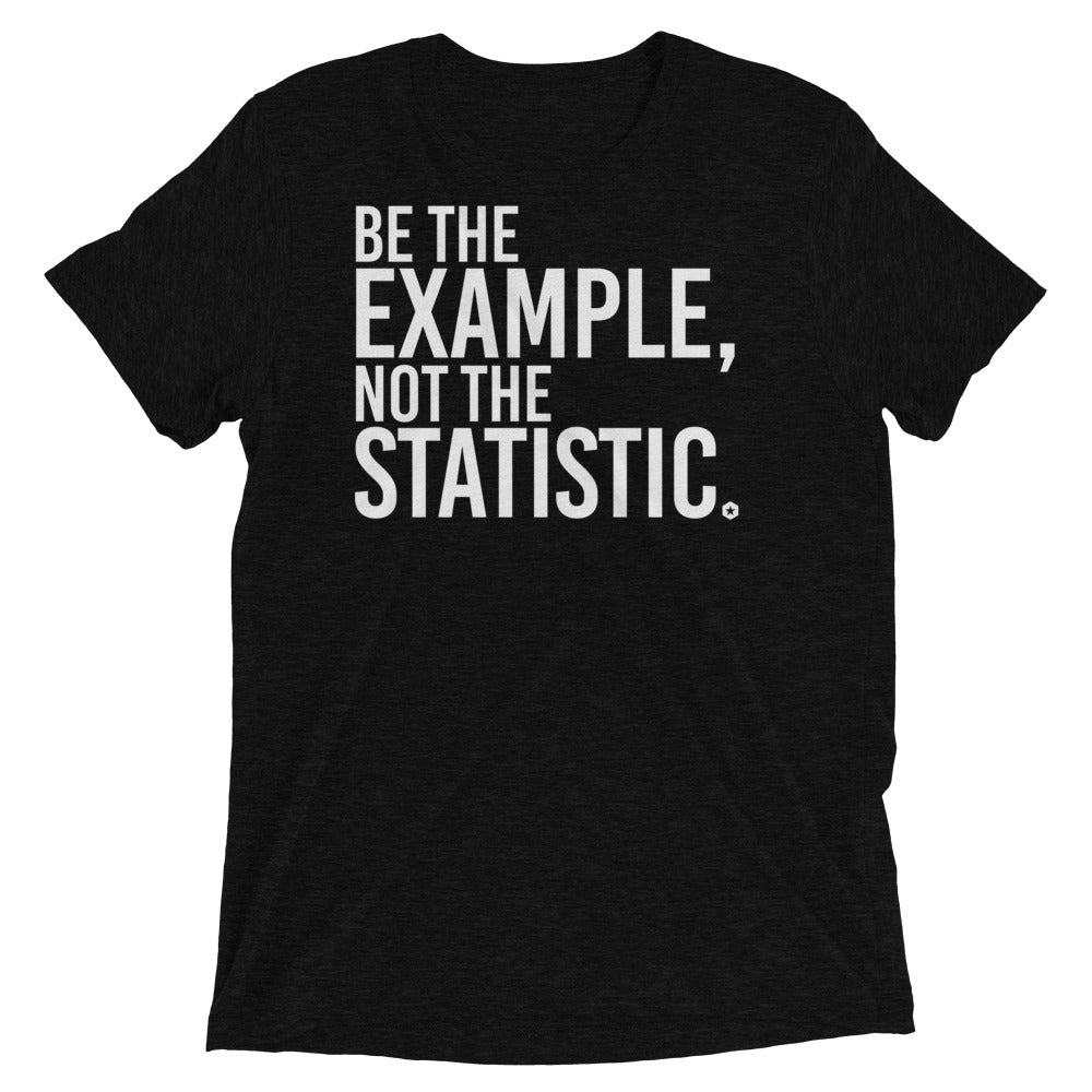 Be The Example t-shirt