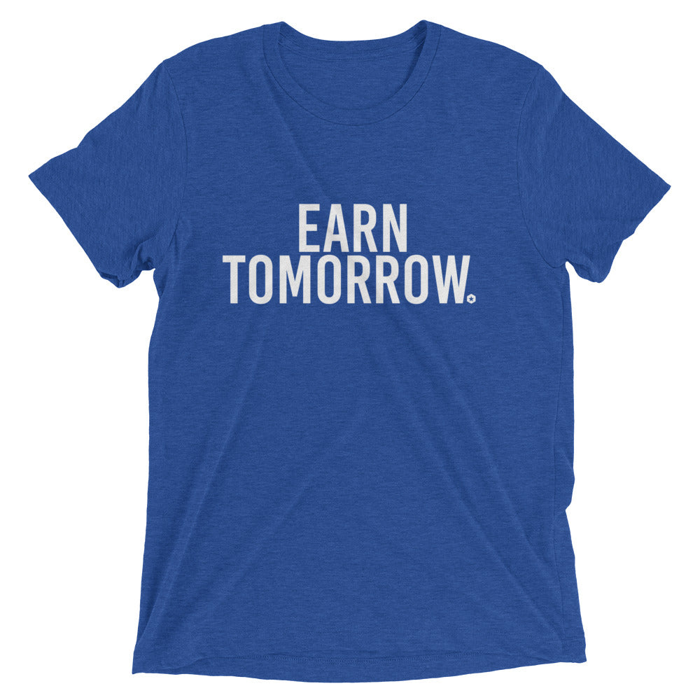 Earn Tomorrow t-shirt