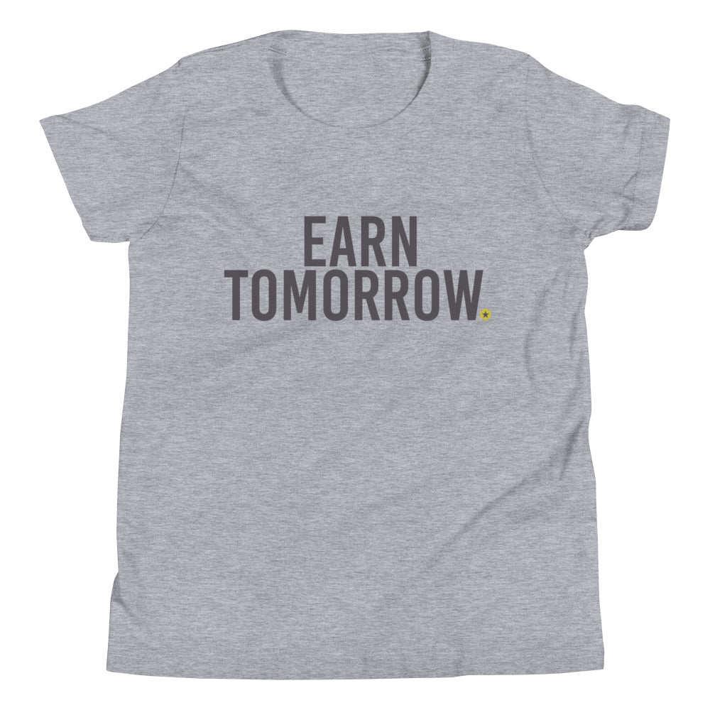 Earn Tomorrow Youth Short Sleeve T-Shirt