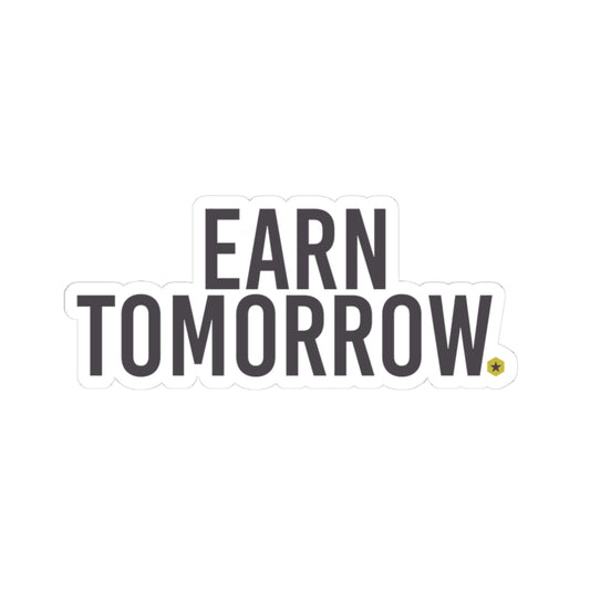 Earn Tomorrow stickers