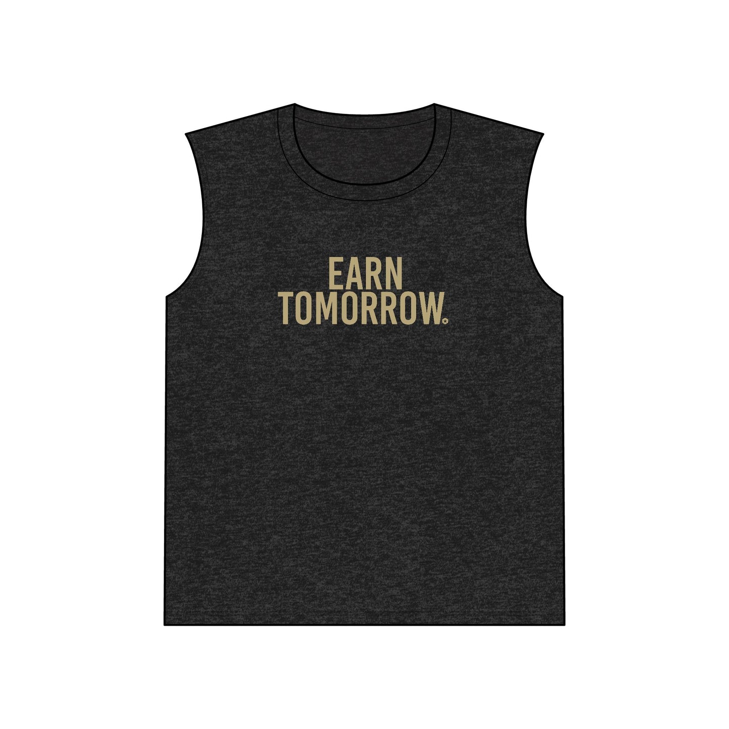 Earn Tomorrow Muscle Tank — Motivational Gym Tank Top