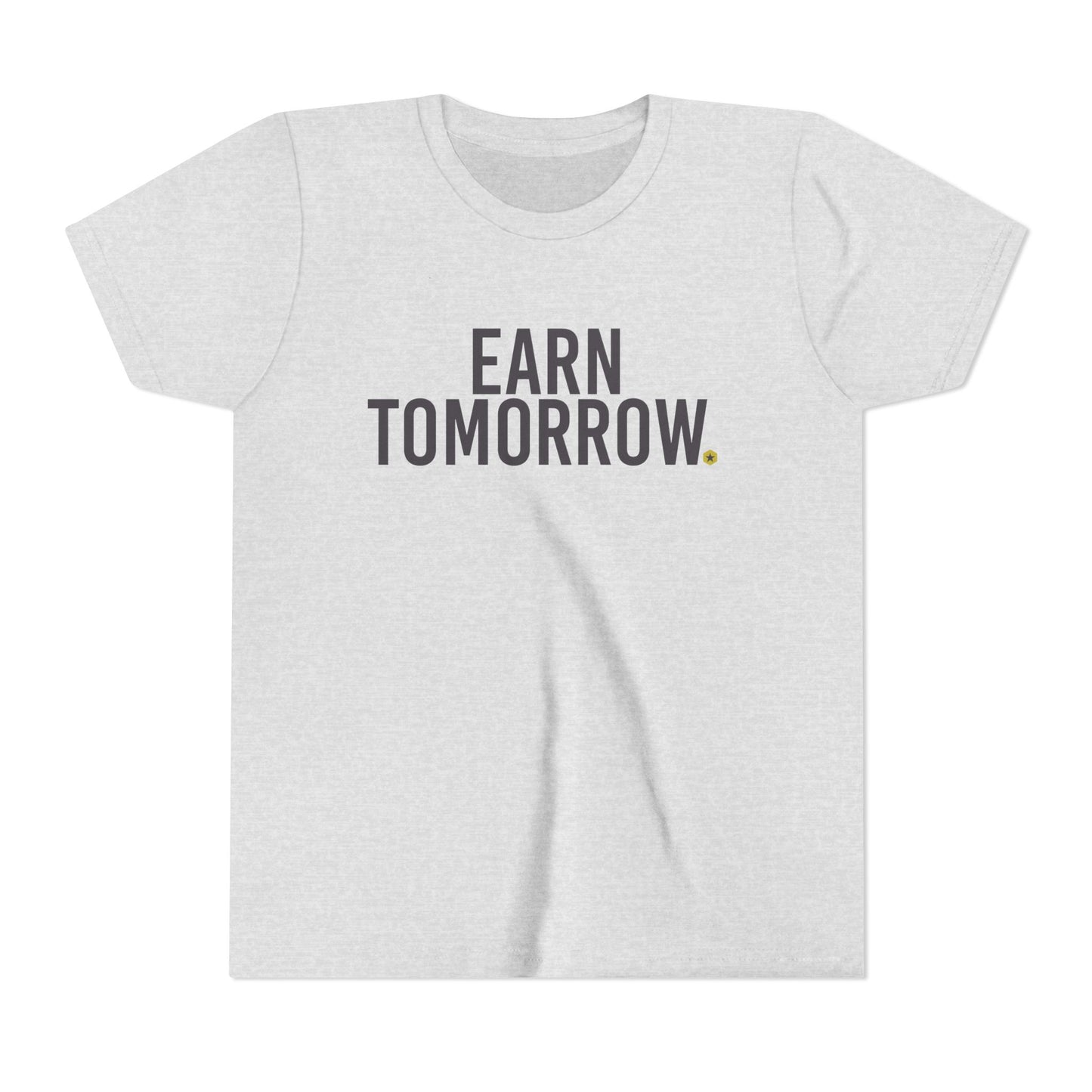 Earn Tomorrow Youth Short Sleeve T-Shirt