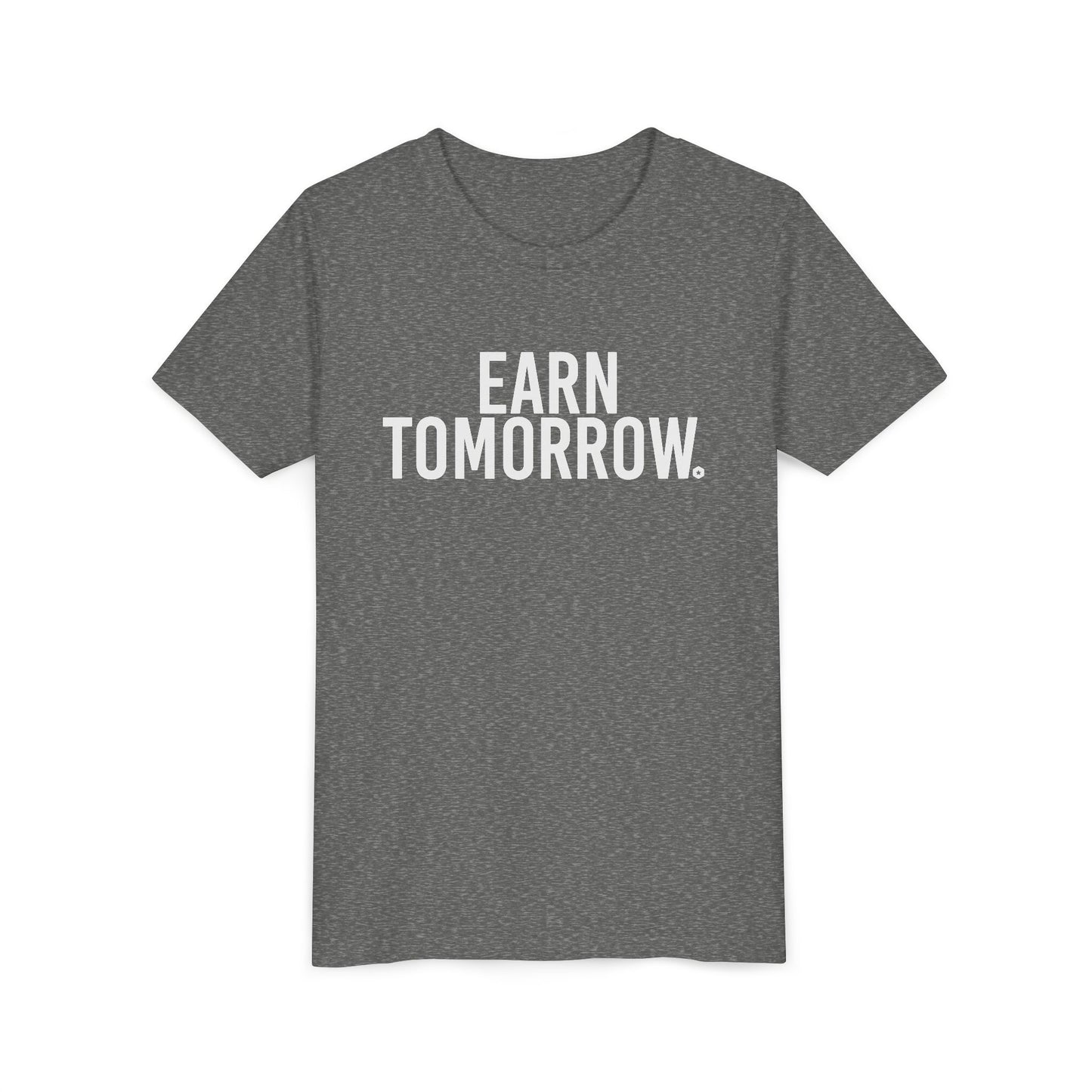 Earn Tomorrow Youth Short Sleeve T-Shirt