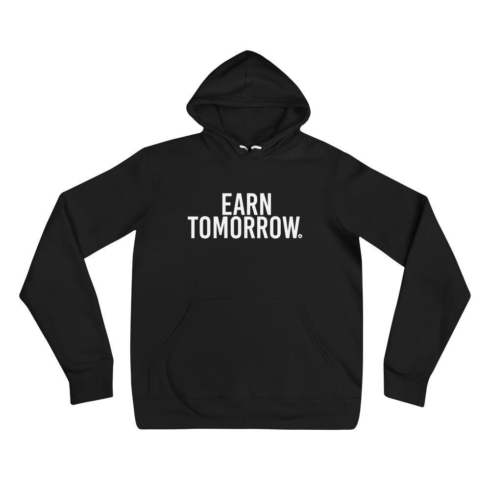 Earn Tomorrow fleece hoodie