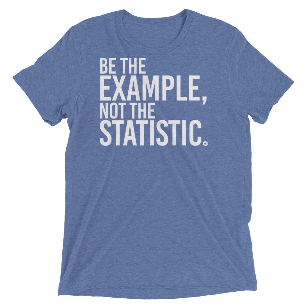 Be The Example t-shirt